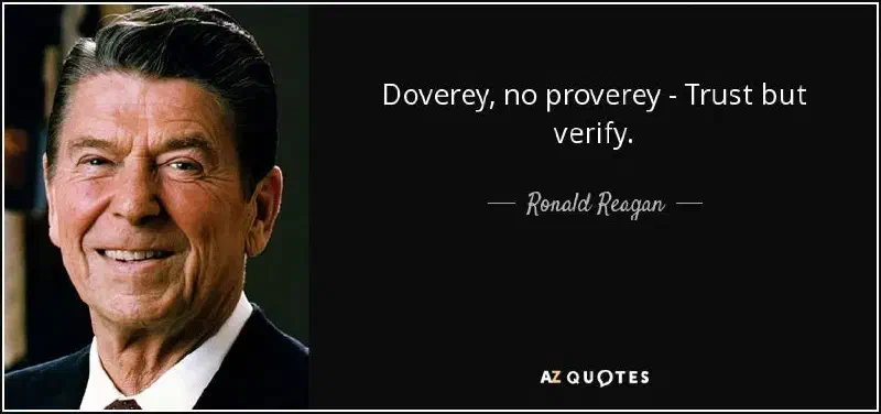 Don’t trust, verify!